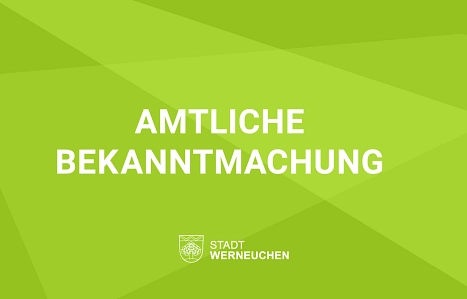 amtliche Bekanntmachung&nbsp;&copy;&nbsp;Stadt Werneuchen