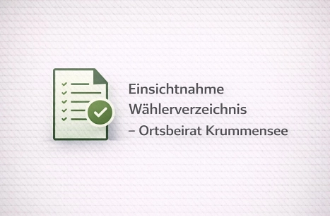 Einsichtnahme Wählerverzeichnis Krummensee&nbsp;&copy;&nbsp;Stadt Werneuchen
